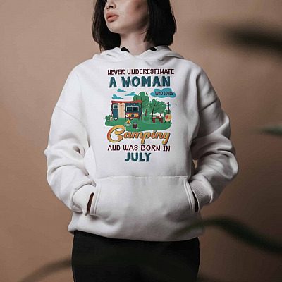 Alternative view of Never Underestimate A Woman Who Loves Camping And Was Born In July Hoodie - Sweatshirt - Long Sleeve