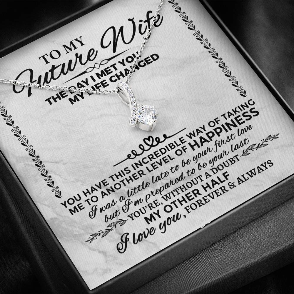 Future Wife Necklace to My Future Wife the Day I Met You My Life Changed Alluring Beauty Necklace