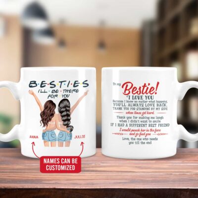 Personalized Besties I Will Be There for You Two Sided Coffee Mug - Beer Stein - Water Bottle
