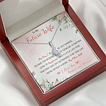 To My Future Wife The Day I Met You My Life Changed I Love You Forever And Always Alluring Beauty Necklace