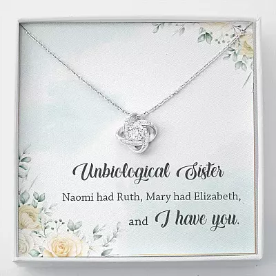 Unbiological Sister Naomi Had Ruth Mary Had Elizabeth And I Have You Love Knot Necklace - Unbiological Sister Gifts - Love Knot Necklace