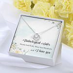 Unbiological Sister Naomi Had Ruth Mary Had Elizabeth And I Have You Love Knot Necklace - Unbiological Sister Gifts