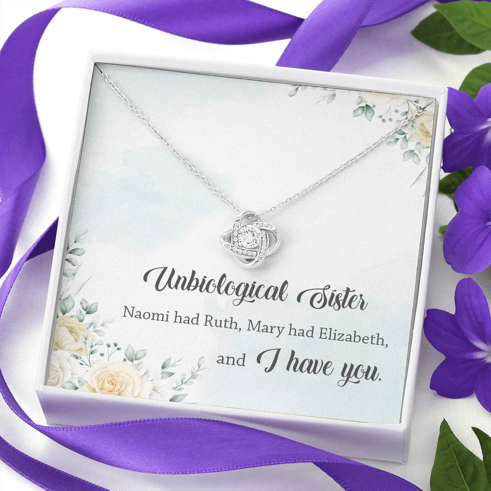Unbiological Sister Naomi Had Ruth Mary Had Elizabeth And I Have You Love Knot Necklace - Unbiological Sister Gifts