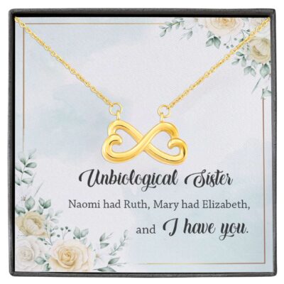 Unbiological Sister Naomi Had Ruth Mary Had Elizabeth And I Have You Infinity Heart Pendant Necklace