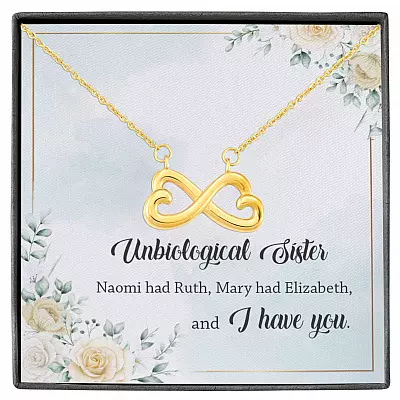 Unbiological Sister Naomi Had Ruth Mary Had Elizabeth And I Have You Infinity Heart Pendant Necklace