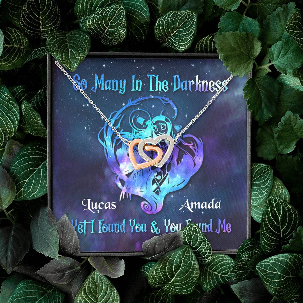 Personalized So Many In The Darkness I Found You And You Found Me Interlocking Hearts Pendant Necklace