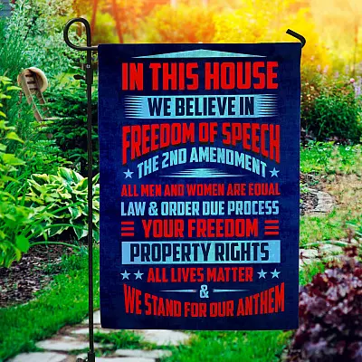 In This House We Believe in Freedom of Speech the 2nd Amendment Decorative Garden Flag - House Flag
