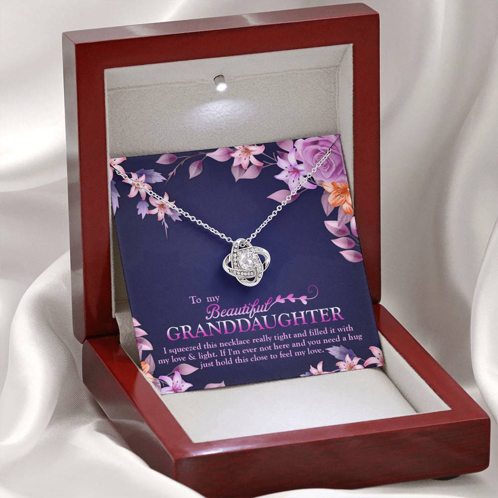 To My Beautiful Granddaughter I Squeezed This Necklace Really Tight and Fill With My Love Knot Necklace