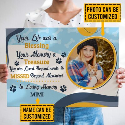 Personalized Photo Your Life Was A Blessing Your Memory A Treasure Dog Cat Memorial Canvas Prints - Unframed Poster