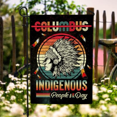 Anti Columbus Day Columbus Indigenous People Day Garden Flag - House Flag - Wall Flag
