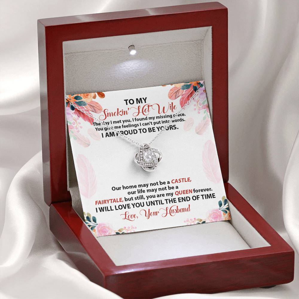 To My Smokin' Hot Wife The Day I Met You I Found My Missing Piece From Husband Love Knot Necklace