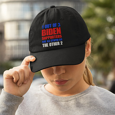 1 Out Of 3 Biden Supporters Are As Stupid As The Other 2 Twill Cap - High-Profile Snapback Hat