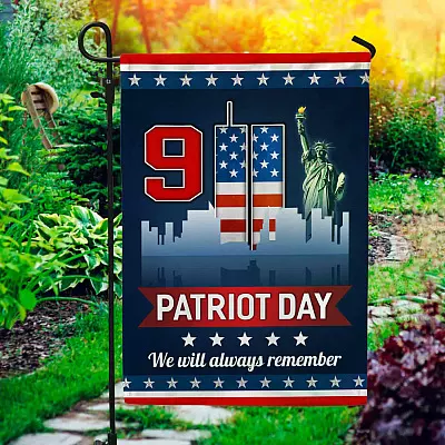 911 Patriot Day Garden Flag - We Will Never Forget 11th September House Flag - Wall Flag