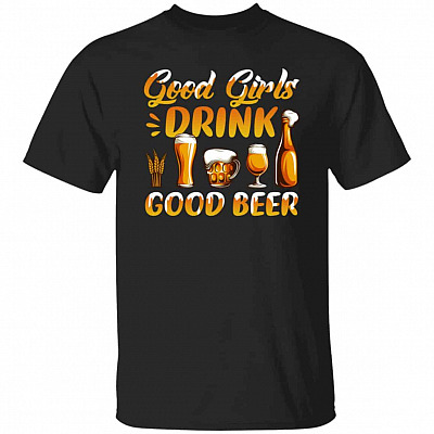Good Girls Drink Good, Black, Unisex T-Shirt