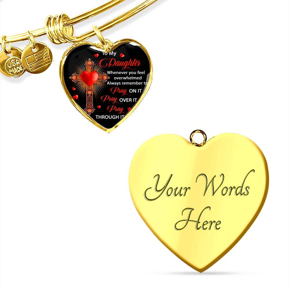 To My Daughter Whenever You Feel Overwhelmed Always Remember to Pray On It Heart Pendant Necklace