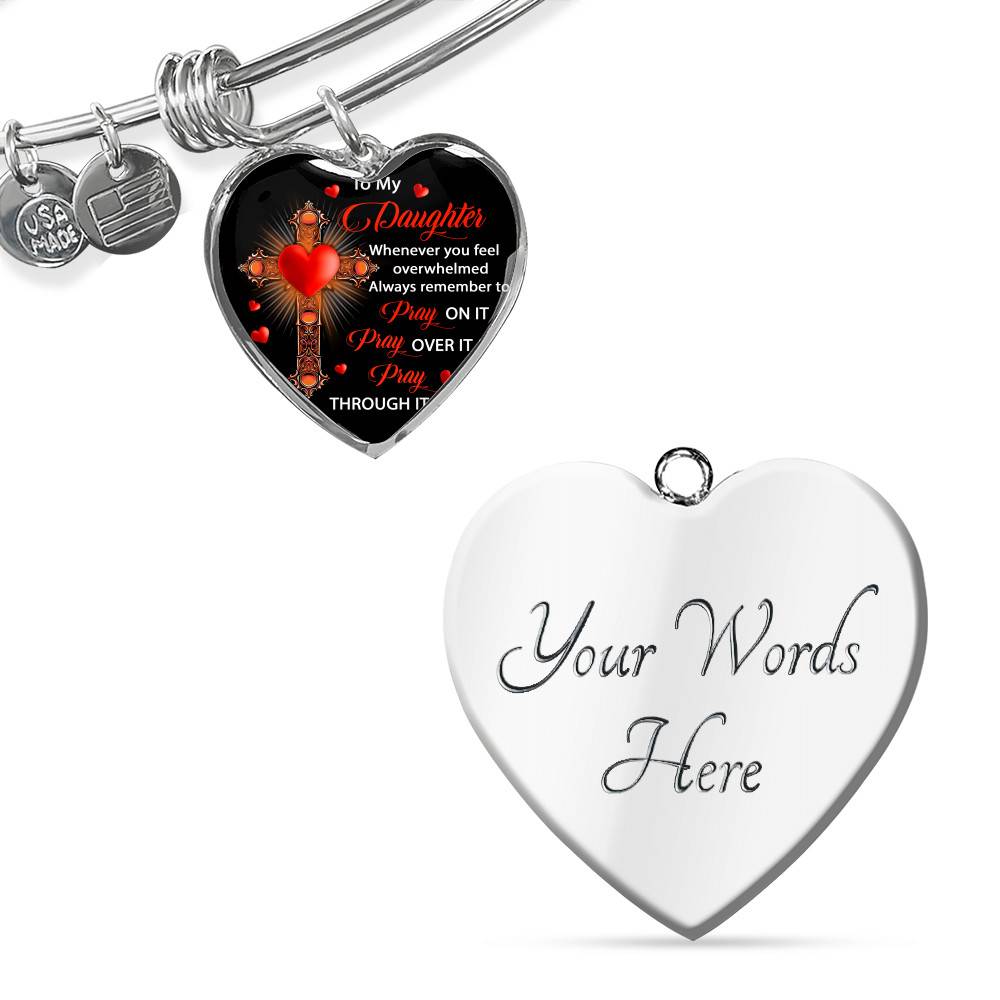 To My Daughter Whenever You Feel Overwhelmed Always Remember to Pray On It Heart Pendant Necklace