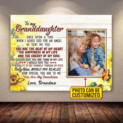 Personalized Granddaughter Photo To My Granddaughter Once Upon A Time When I Asked God For An Angel Canvas
