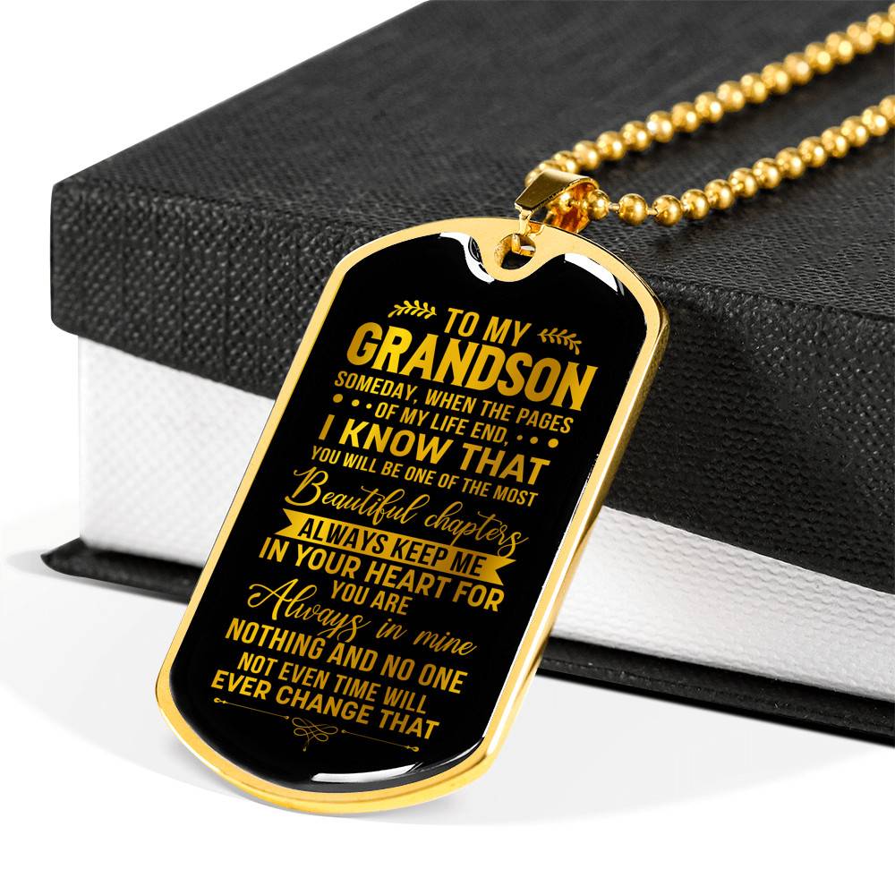 To My Grandson Someday When The Pages Of My Life End I Know That You Will Be One Dog Tag Pendant Necklace