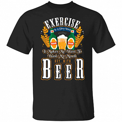 Exercise Is a Dirty Word It Make, Black, Unisex T-Shirt