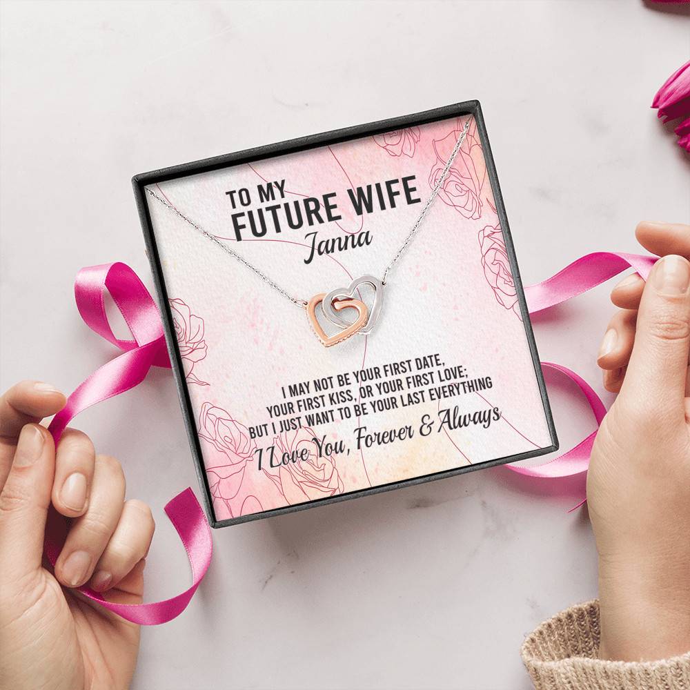 Personalized Name to My Future Wife I May Not Be Your First Date Interlocking Hearts Pendant Necklace