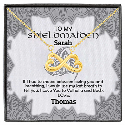 Personalized Name to My Shieldmaiden if I Had to Choose Between Loving You Infinity Pendant Necklace