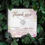 Teacher Thank You For Making School A Safe Place To Be When The World Became A Little Confusing Love Knot Necklace
