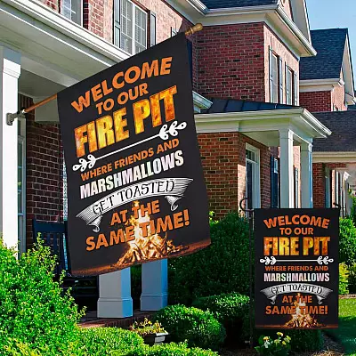 Alternative view of Welcome to Our Fire Pit Where Friends and Marshmallows Get Toasted Garden Flag - House Flag - Wall Flag