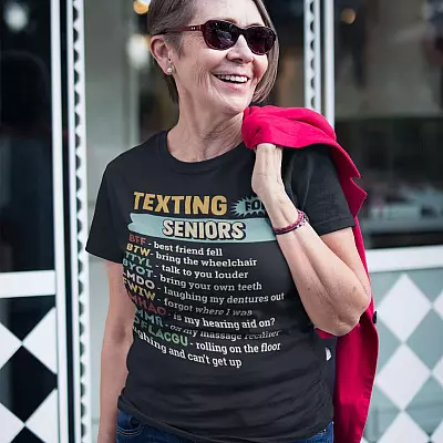 Alternative view of Texting for Seniors Funny T-Shirt - Funny Old People Gifts Shirt