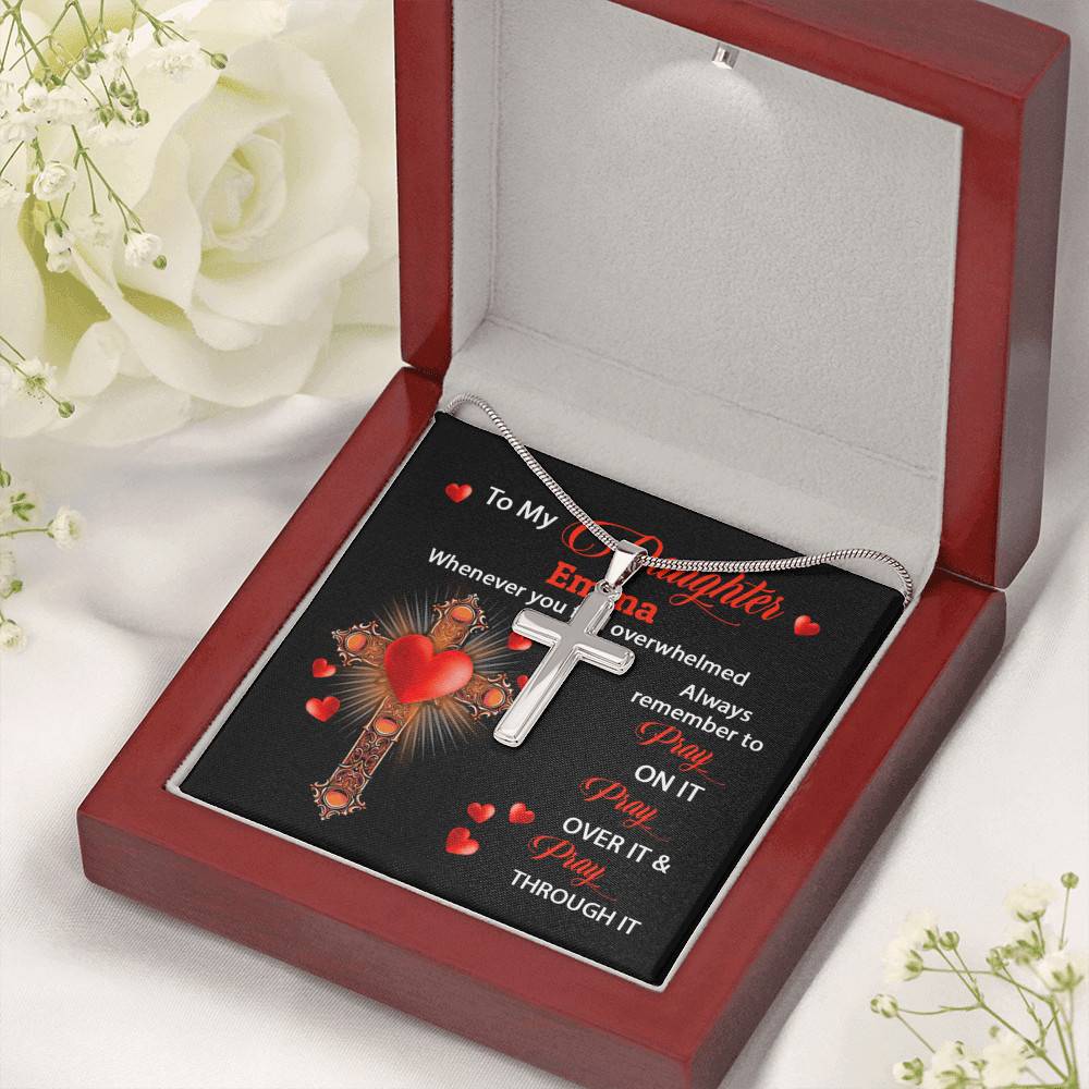 Personalized Name To My Daughter Whenever You Feel Overwhelmed Remember To Pray On It Cross Pendant Necklace