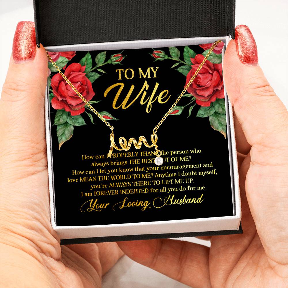To My Wife How Can I Properly Thank the Person Who Always Bring the Best Scripted Love Pendant Necklace
