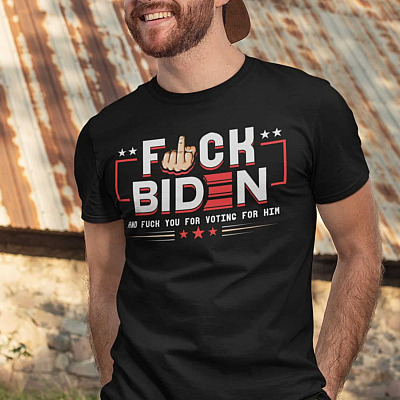 Fuck Biden And Fuck You For Voting For Him T-Shirt - V-Neck Shirt - Anti-Biden Shirt