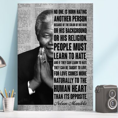 No One Is Born Hating Another Person Framed Canvas - Nelson Mandela Quotes Unframed Poster