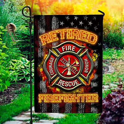 Retired Firefighter American Garden Flag - Being Retired Firefighter Is an Honor House Flag - Wall Flag