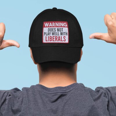 Alternative view of Warning Does Not Play Well With Liberals Twill Cap - Funny Republican Conservatives Snapback Hat