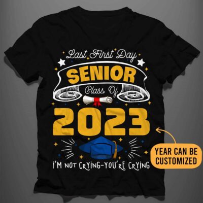 Alternative view of Personalized Last First Day Senior Class Of 2022 I'm Not Crying You're Crying T-Shirt - Custom Year Senior V-Neck