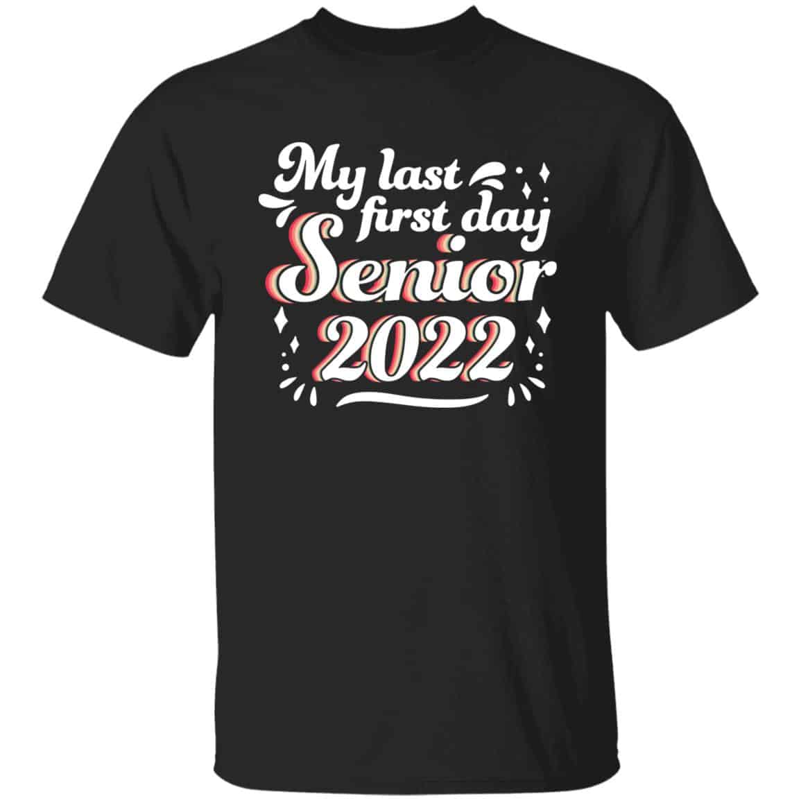 Senior 2022 Shirt, Black, Unisex T-Shirt Senior 2022 Shirt, Black, Unisex T-Shirt