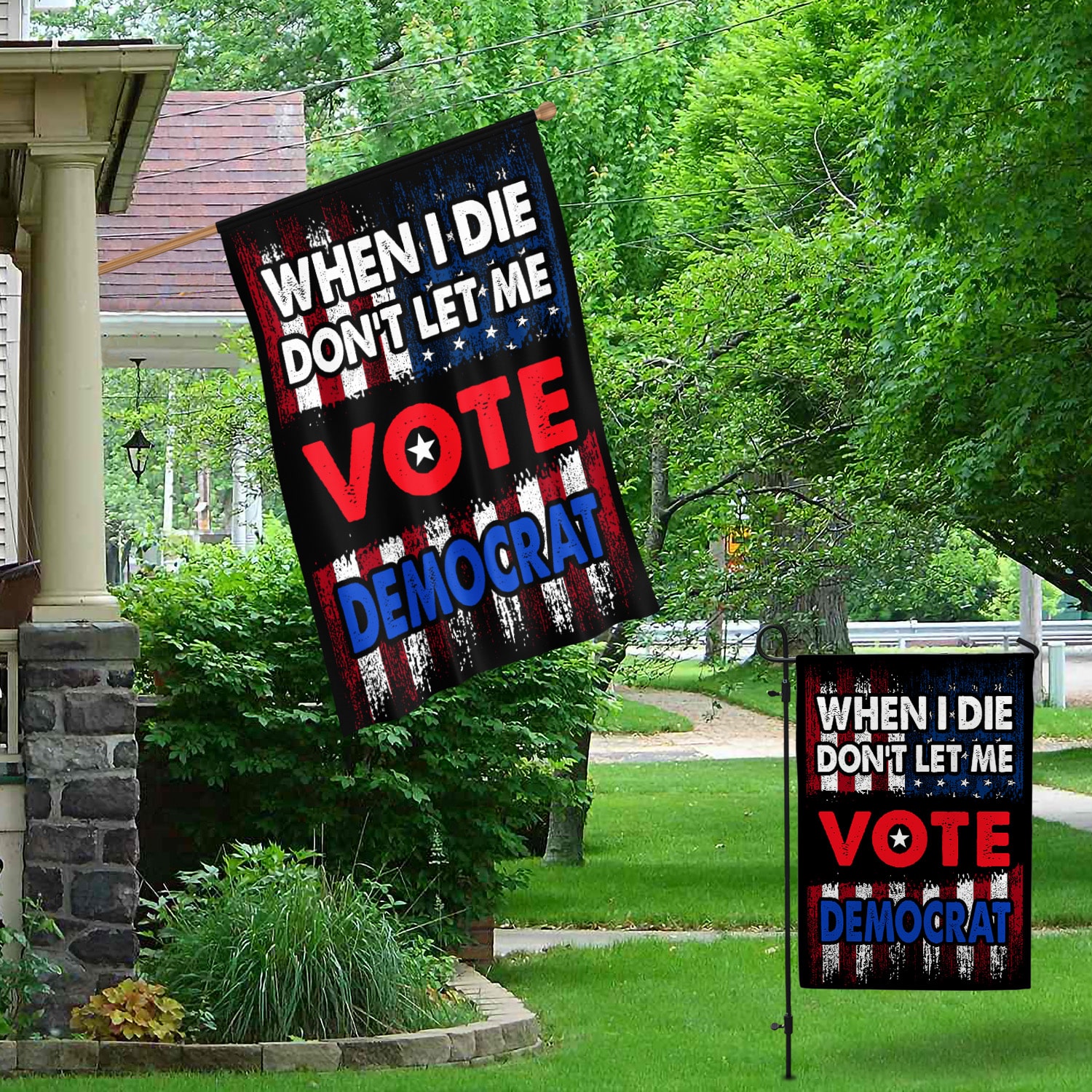 LV. When I Die 30x40-Side 1 Garden & House Mockup 1