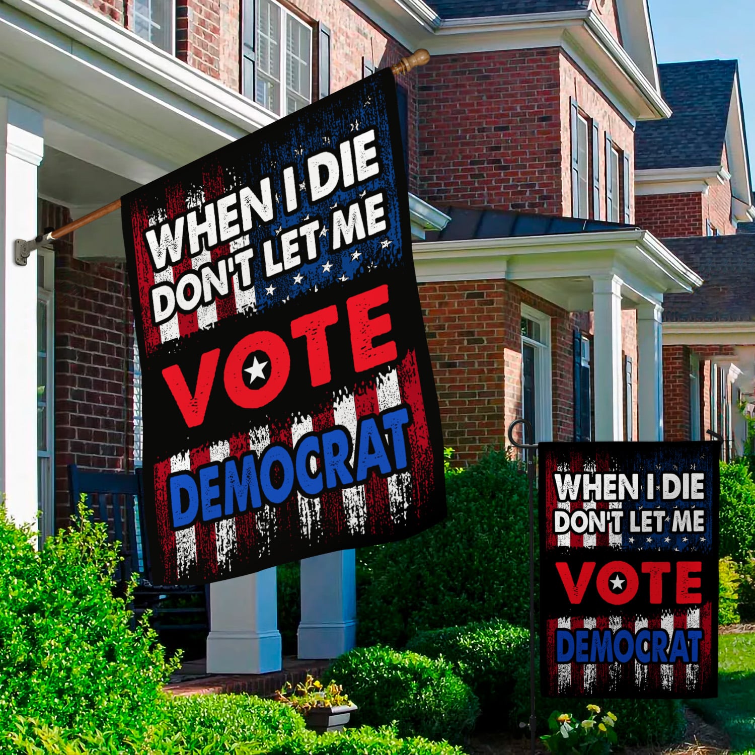 LV. When I Die 30x40-Side 1 Garden & House Mockup 2