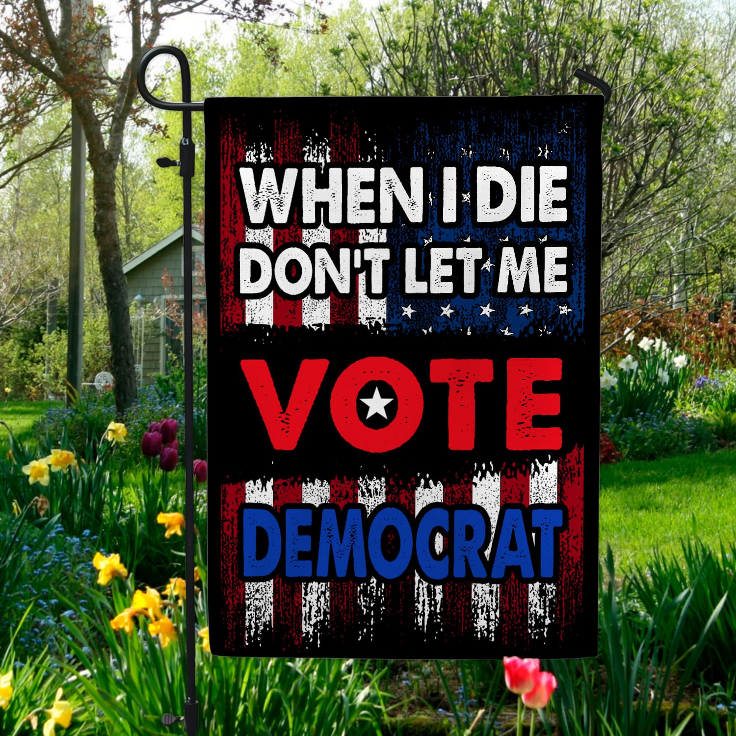 LV. When I Die 30x40-Side 1 Garden Flag Mockup 5