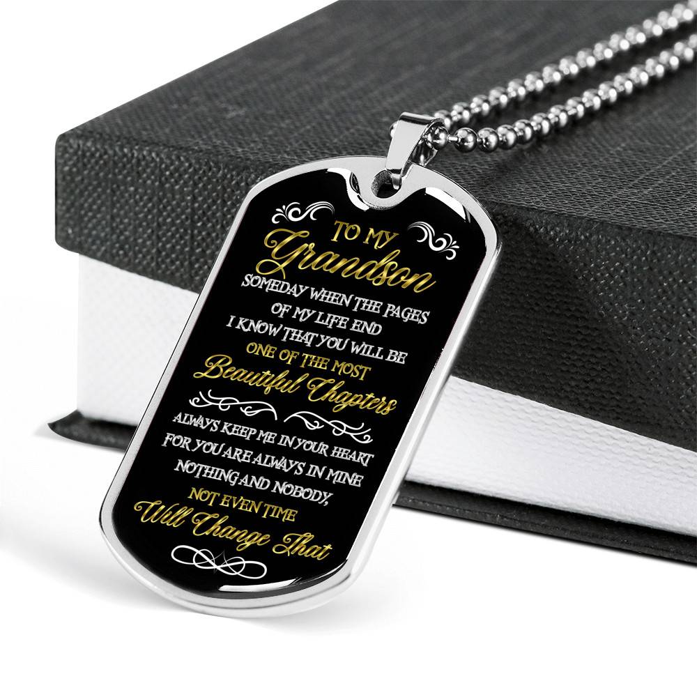 To My Grandson Someday When the Pages of My Life End I Know That You Will Be the Most Beautiful Dog Tag Pendant Necklace
