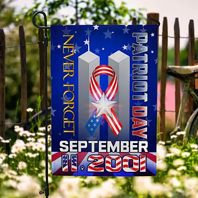 September 11 2001 Never Forget Garden Flag - House Flag - Wall Flag - Patriot Day Flag