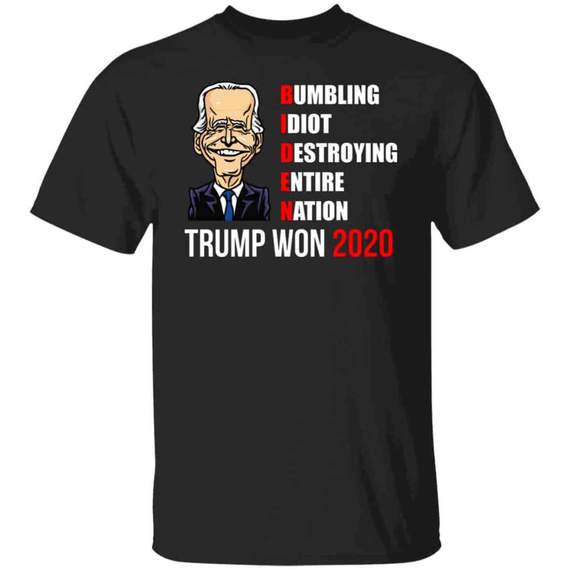 Biden Bumbling Idiot Destroy tee, Black, Unisex T-Shirt