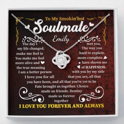 Personalized to My Smokin' Hot Soulmate the Day I Met You My Life Changed Love Knot Pendant Necklace - Love Knot Necklace