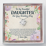To My Beautiful Daughter On Your Wedding Day You Are A Beautiful Bride Love Knot Necklace - Love Knot Necklace