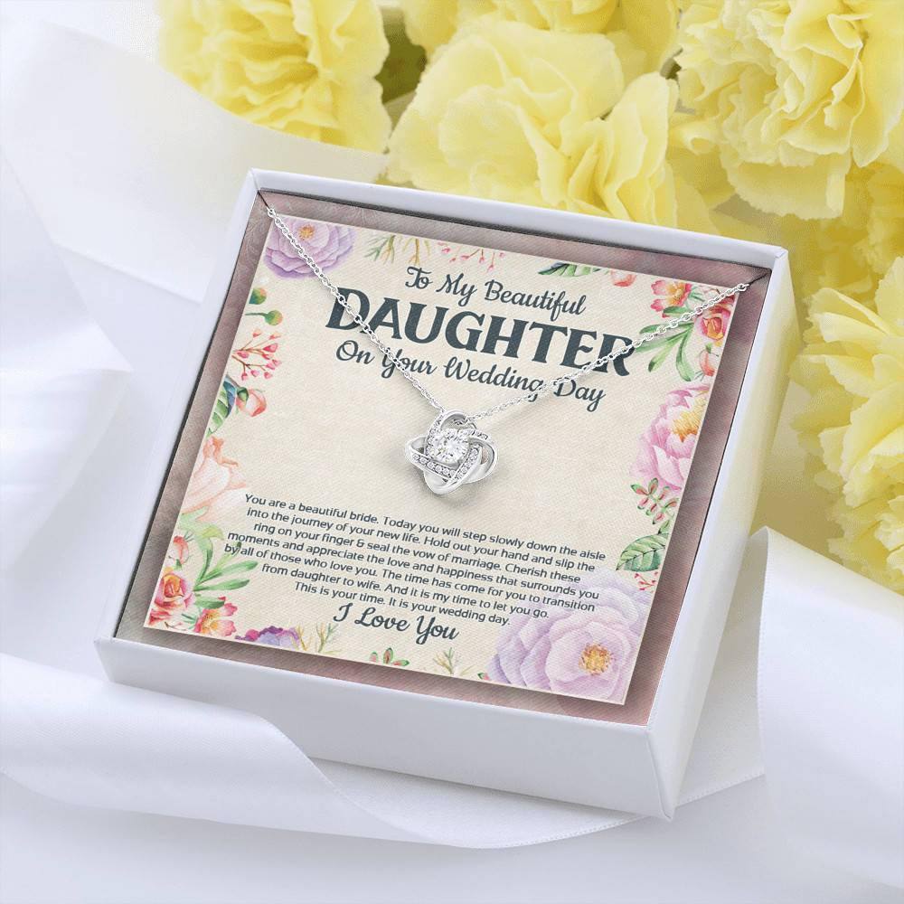 To My Beautiful Daughter On Your Wedding Day You Are A Beautiful Bride Love Knot Necklace