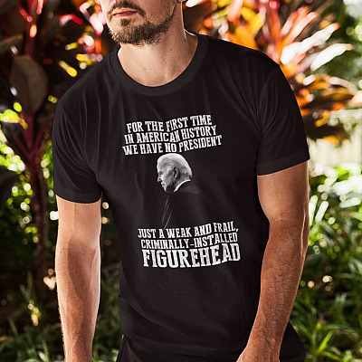 Alternative view of For The First Time In American History We Have No President Just A Weak And Frail T-Shirt - V-Neck Shirt