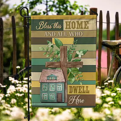Bless This Home and All Who Dwell Here Religious Garden Flag - House Flag - Wall Flag