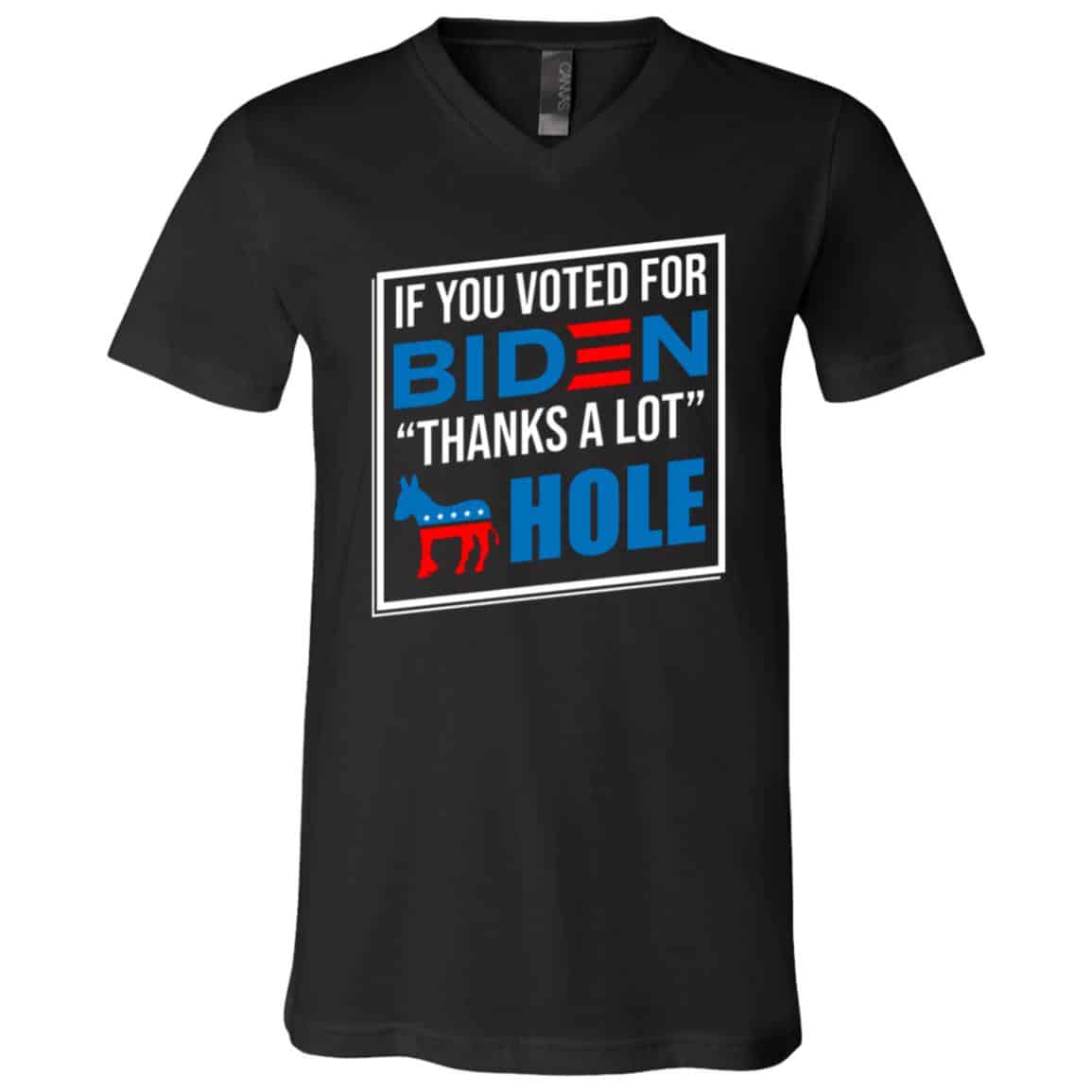 If You Vote for Biden shirt, Black, V-Neck T-Shirt