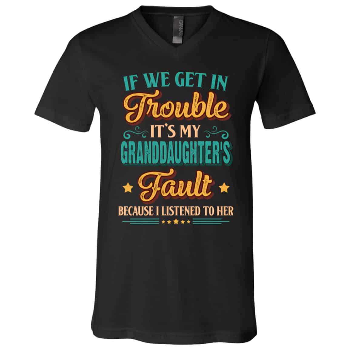 If We Get In Trouble It's My Grandt - V-Neck, Black, V-Neck T-Shirt