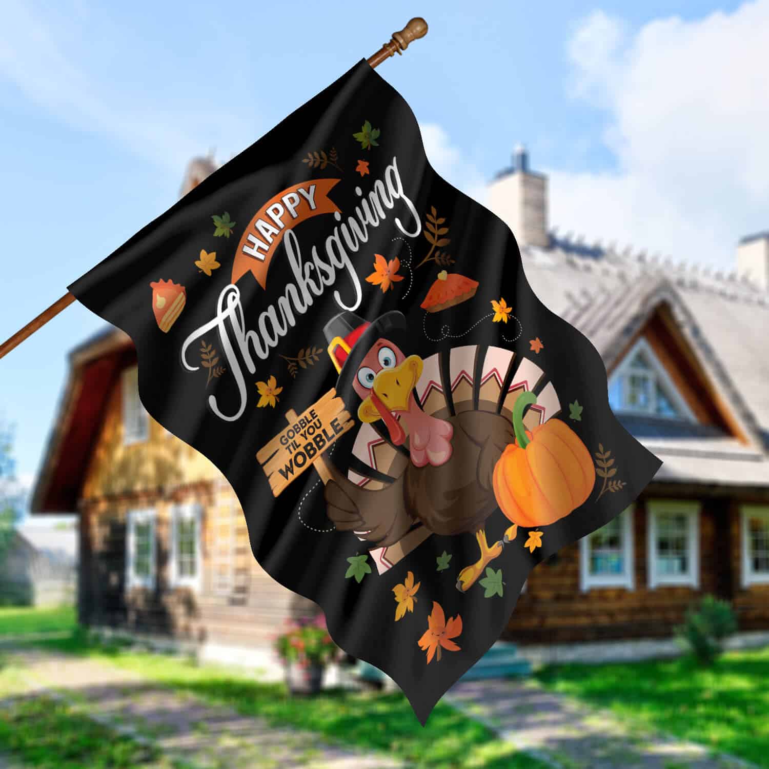 Happy Thanksgiving Gobble Til You Wobble Turkey Fall Holiday Flag